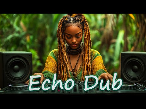 Best Dub Reggae Mix 2025 - The Deepest Basslines, Trippy Reverb & Heavy Dub Reggae Grooves