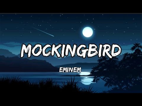 Eminem - Mockingbird(Lyrics) #mockingbird @eminem