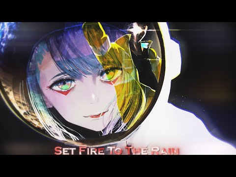 [edit/amv]-Set Fire To The Rain - Adele-cyberpunk