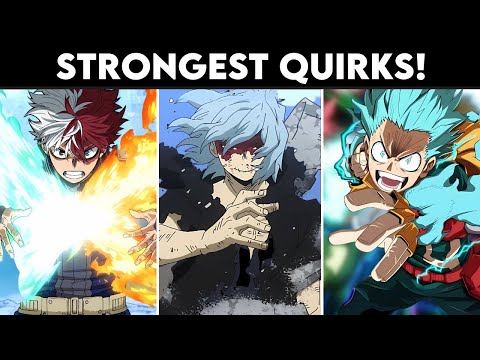 Top 10 STRONGEST Quirks in My Hero Academia Explained!