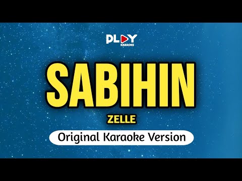 Zelle - Sabihin (Karaoke Version)