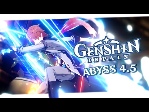 Genshin Inpain #61 (4.5 Abyss 2nd Rotation)