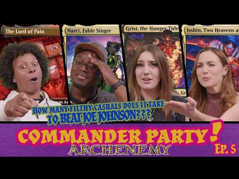 Joe Johnson is the Archenemy! | Commander Party #5 | EDH Magic the Gathering Gameplay MTG