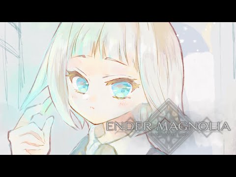 【Ender Magnolia】Starting Over | #1​