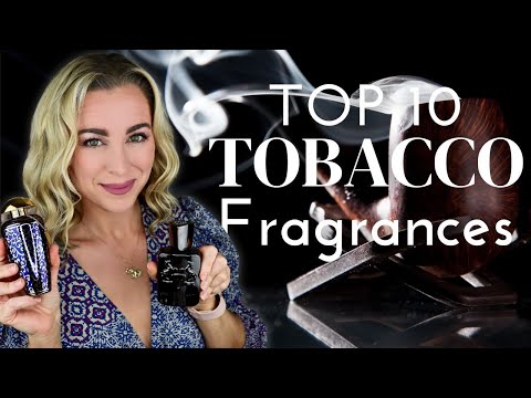 The Top 10 Tobacco Fragrances From My Collection