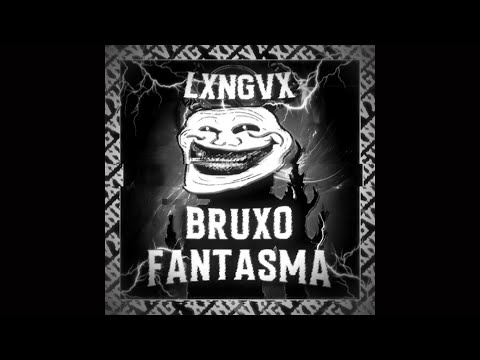 BRUXO FANTASMA (SUPER SLOWED)