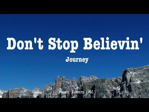 Journey - Don't Stop Believin' (Lyrics)