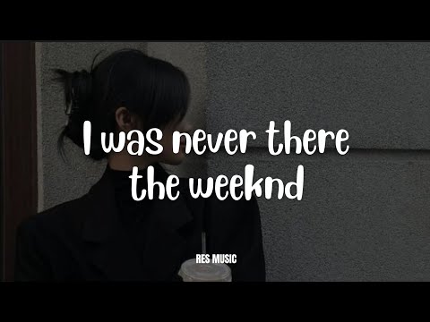 I was never there - the weeknd (speed up + reverb + Lyrics)