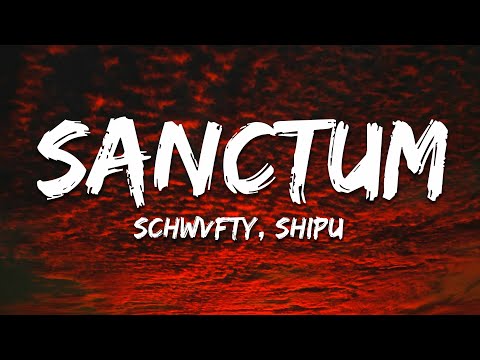 SCHWVFTY x SHIPU - SANCTUM (Slowed)