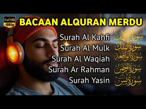 MUROTTAL MERDU Pengantar Tidur AL KAHFI, AL MULK, AR RAHMAN, YASIN, AL WAQIAH | Alaa Aqel