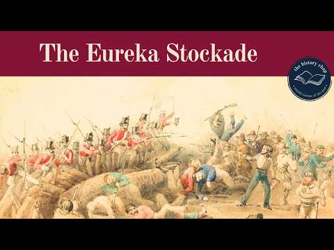 Redcoats Fight in Australia - The Battle of The Eureka Stockade