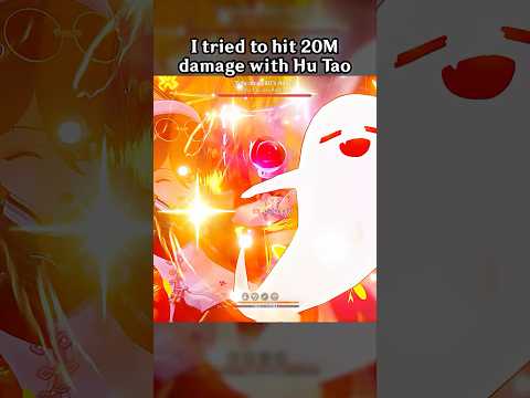 I TRIED TO HIT 20M DAMAGE WITH HU TAO