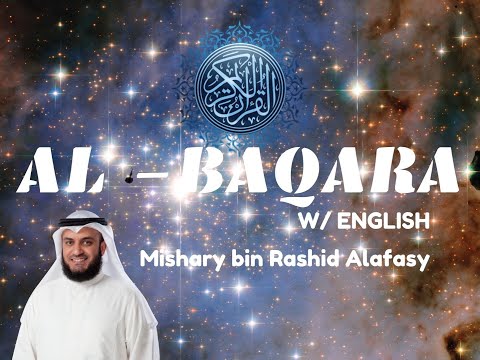 2. Al-Baqara (The Cow)—Mishary Rashid Alafasy | Complete Quran w/ English