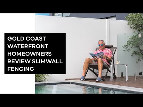 Gold Coast Waterfront Homeowners Review SlimWall Fencing | ModularWalls