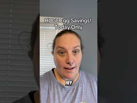 Huge Egg Savings! Today only!