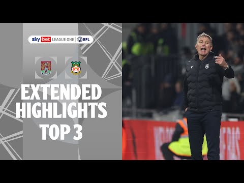 TOP 3! | Northampton Town v Wrexham extended highlights