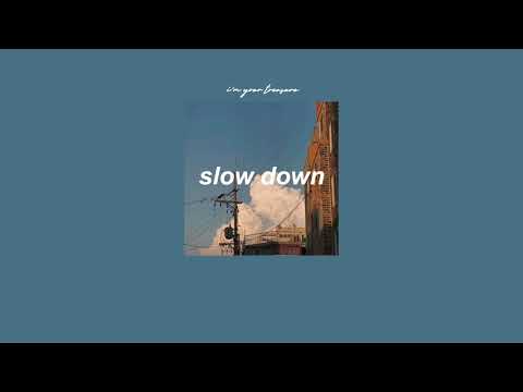 [Vietsub/Lyrics] Slow Down - Mac Ayres