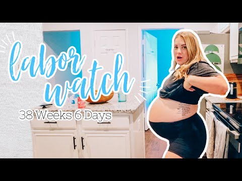 LABOR WATCH! 38 Weeks 6 Days