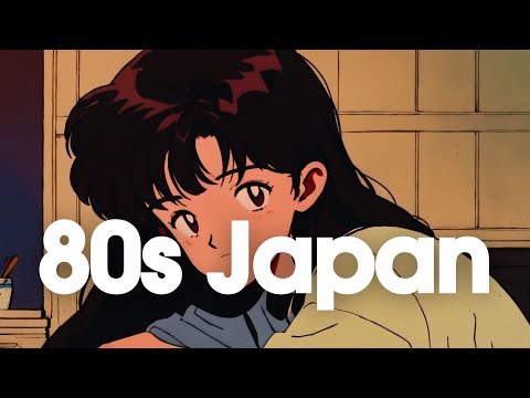 [𝐏𝐥𝐚𝐲𝐥𝐢𝐬𝐭] 80's Japanese Lofi | Nostalgic Chill Music : BGM