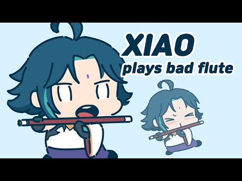 Xiao plays bad flute - GENSHIN IMPACT