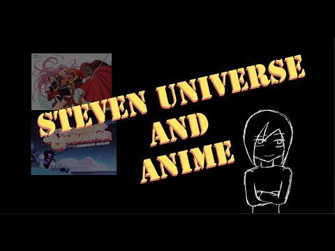 Let's Talk About Steven Universe and Anime