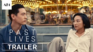 Past Lives | Official Trailer HD | A24