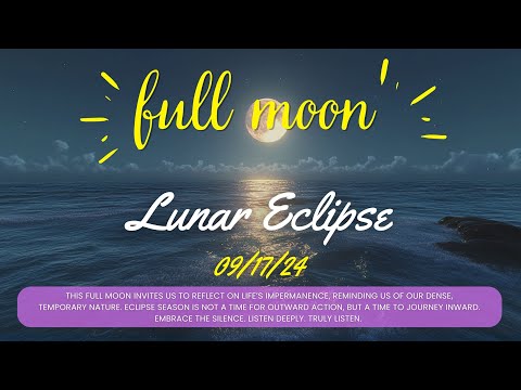 Full Moon Lunar Eclipse - September 2024 #meditation #lunareclipse #fullmoon #meditationmusic