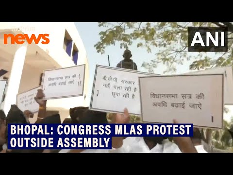 Congress MLAs protest outside Madhya Pradesh Assembly, demand extension of budget session