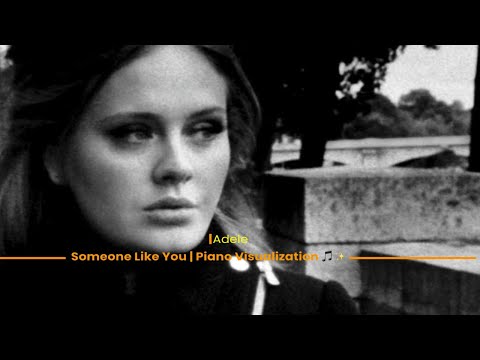 Adele - Someone Like You | Piano Visualization 🎵✨