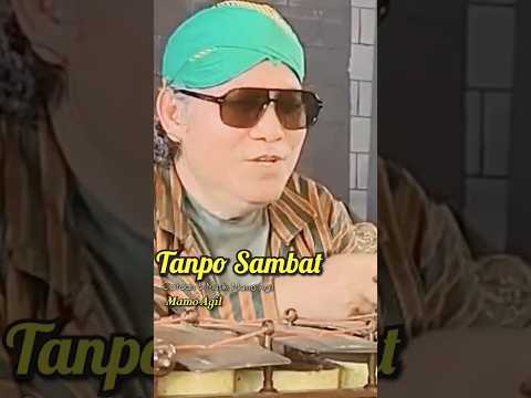 Tanpo Sambat - Mam Agil #gnpenterprise #mamoagil #tanposambat