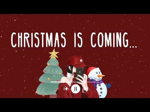 Christmas is coming (Top Hits 2024 Playlist)🎄songs that make u feel Christmas coming early this year