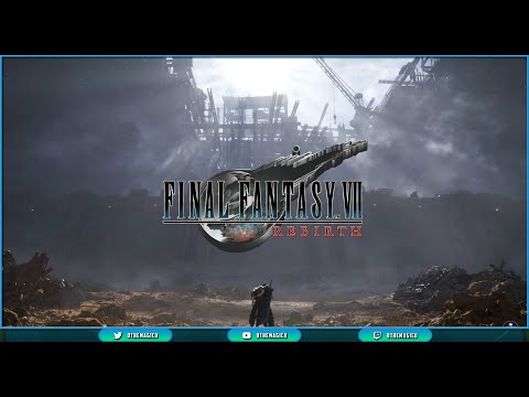 [PART 1] 24hrs of Final Fantasy 7 Rebrith | LIVE STREAMED | The Magic Games