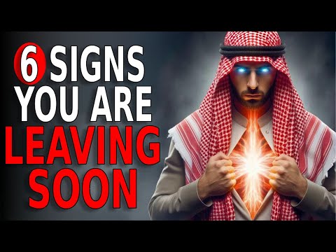 Chosen Ones 6 Signs You’re Leaving This Dunya Soon!  ISLAM