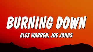 Alex Warren - Burning Down (with Joe Jonas) (Lyrics)