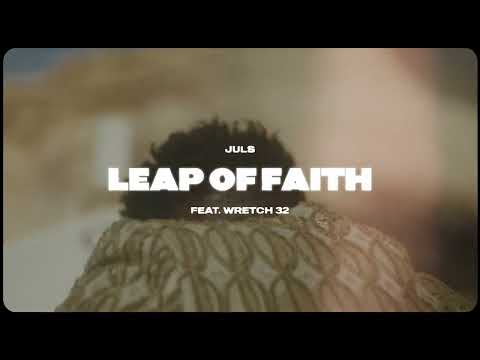 Juls — Leap Of Faith feat  Wretch 32