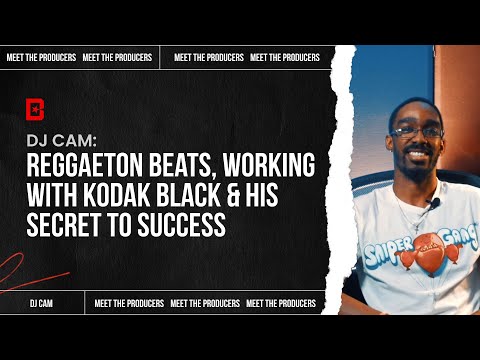 DJ Cam: Reggaeton Beats, Working with Kodak Black & His Secret to Success | Meet the Producers