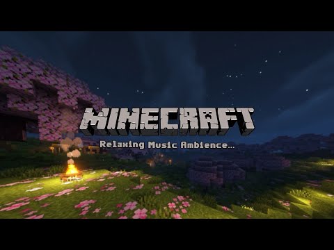 Calming and Relaxing w/ minecraft music ambience to have a peaceful night