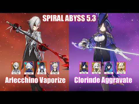 C0 Arlecchino Vaporize & C0 Clorinde Aggravate | Spiral Abyss 5.3 | Genshin Impact