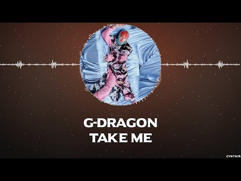 G-DRAGON - TAKE ME [HAN+ROM+ENG] LYRICS