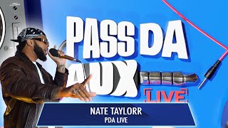 NateTaylorr Touches The Stage & Gives Us Some Toxic R&B | Pass Da Aux Live 🚨