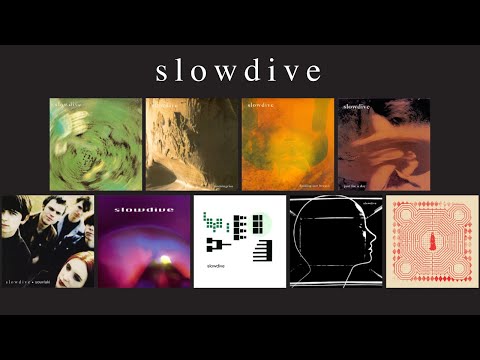 Slowdive - Full Discography