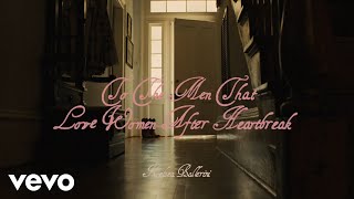 Kelsea Ballerini - To The Men That Love Women After Heartbreak (Official Lyric Video)