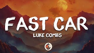 Luke Combs - Fast Car (Lyrics)