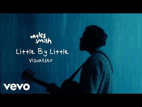 Myles Smith - Little By Little (Visualiser)