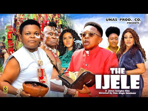 New Movie - IJELE Season 1- 6 | Osita Iheme,Chinedu Ikedieze| Nigerian Movie 2024 Latest Full Movies