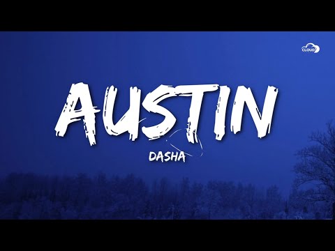 Dasha - Austin (Lyrics)