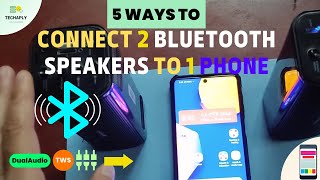 How to Connect 2 Bluetooth Speakers to One Phone - 5 Possible Ways to Do This!!!