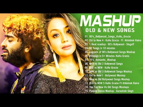 Old Vs New Bollywood mashup songs 2024 | Top 10 ROMANTIC MASHUP 2024 | Hindi Remix Mashup Old Songs