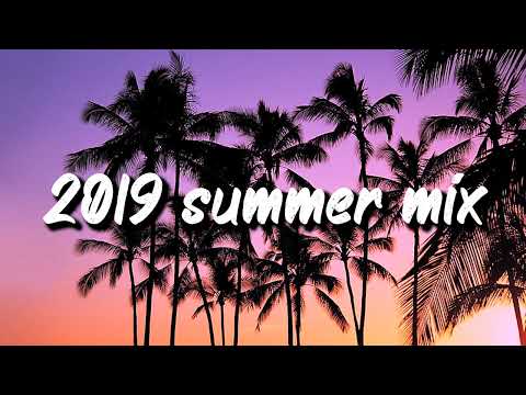 2019 summer mix ~throwback playlist