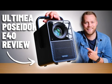 This Projector is the Life of the Party / Ultimea Poseidon E40 Review